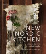 New Nordic Kitchen - Nature, Flavours And Philosophy