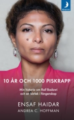10 År Och 1000 Piskrapp - Min Historia Om Raif Badawi Och En Kärlek I Fångenskap