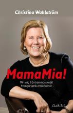 Mamamia! - Min Resa Från Barnmorska Till Framgångsrik Entreprenör