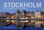 Stockholm - Nya Perspektiv På Vår Vackra Huvudstad