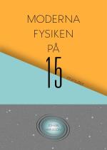 Moderna Fysiken På 15 Minuter