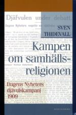Kampen Om Samhällsreligionen - Dagens Nyheters Djävulskampanj 1909