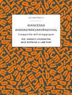 Avancerad Andraspråksanvändning - Slutrapport Från Ett Forskningsprogram