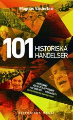 101 Historiska Händelser - En Annorlunda Världshistoria