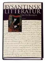 Bysantinsk Litteratur - Från 500-talet Till Konstantinopels Fall 1453