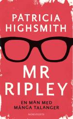 Mr Ripley - En Man Med Många Talanger ; En Man Utan Samvete ; En Man Med Onda Avsikter