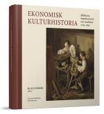 Ekonomisk Kulturhistoria - Bildkonst, Konsthantverk Och Scenkonst 1720-1850