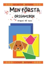 Min Första Origamibok - Origami För Barn