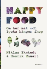 Happy Food - Om Hur Mat Och Lycka Hänger Ihop