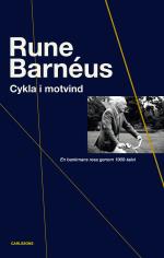 Cykla I Motvind - En Bankmans Resa Genom 1900-talet