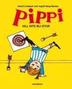 Pippi Vill Inte Bli Stor