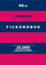 Ne-s Franska Fickordbok - Fransk-svensk Svensk-fransk 32000 Ord Och Fraser