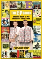 The Ep Book - Swedish Rock & Pop Pressings 1954-1969 2nd Ed