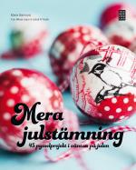Mera Julstämning - 45 Pysselprojekt I Väntan På Julen