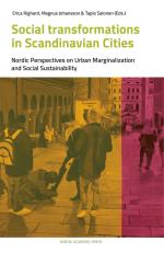Social Transformations In Scandinavian Cities - Nordic Perspectives On Urban Marginalization And Social Sustainability