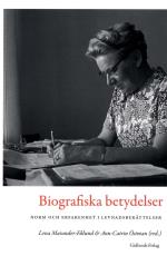 Biografiska Betydelser - Norm Och Erfarenhet I Levnadsberättelser