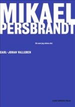 Mikael Persbrandt - Så Som Jag Minns Det
