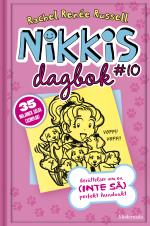 Nikkis Dagbok #10 - Berättelser Om En (inte Så) Perfekt Hundvakt