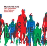 Music We Are