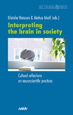 Interpreting The Brain In Society- Cultural Reflections On Neuroscientific