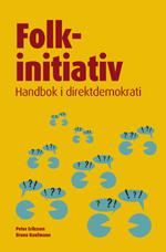 Folkinitiativ - Handbok I Direktdemokrati