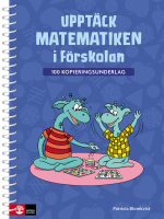 Upptäck Matematiken I Förskolan - 100 Kopieringsunderlag