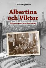 Albertina Och Viktor - Emigranterna Som Återvände