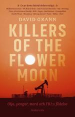Killers Of The Flower Moon - Olja, Pengar, Mord Och Fbi-s Födelse