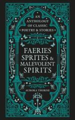 Faeries, Sprites & Malevolent Spirits