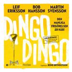 Dingo Dingo - Den Manliga Frigörelsen Är Här!