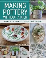 Making Pottery Without A Kiln