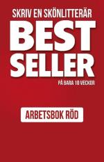 Skriv En Skönlitterär Bestseller På Bara 10 Veckor - Arbetsbok Röd
