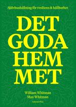 Det Goda Hemmet- Självhushållning För Resiliens & Hållbarhet