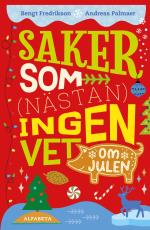 Saker Som (nästan) Ingen Vet Om Julen