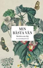 Min Bästa Vän- Berätta Om Ditt Liv