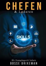 Chefen Och Ledaren - Ny Som Chef Och Ledare