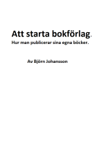 Att Starta Bokförlag - Hur Man Publicerar Sina Egna Böcker