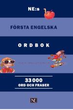 Ne-s Första Engelska Ordbok - Engelsk-svensk/svensk-engelsk 33000 Ord Och F