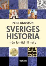 Sveriges Historia - Från Forntid Till Nutid