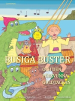Busiga Buster Och Den Försvunna Guldtackan