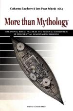 More Than Mythology - Narratives, Ritual Practices And Regional Distribution In Pre-christian Scandinavian Religions