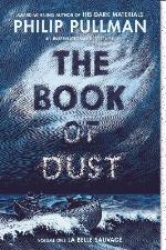The Book Of Dust- La Belle Sauvage (book Of Dust, Volume 1)