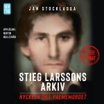 Stieg Larssons Arkiv - Nyckeln Till Palmemordet