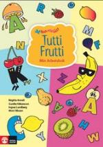 Tutti Frutti - Min Arbetsbok