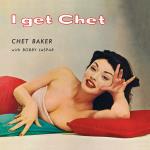 I Get Chet...
