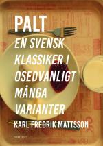 Palt - En Svensk Klassiker I Osedvanligt Många Varianter