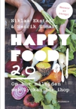 Happy Food 2.0- Om Hur Måltiden Och Lyckan Hör Ihop