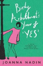 Birdy Arbuthnot`s Year Of `yes`