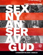 Sex Nyanser Av Gud - Livsberättelser I Bibeln