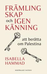 Främlingskap Och Igenkänning - Att Berätta Om Palestina
